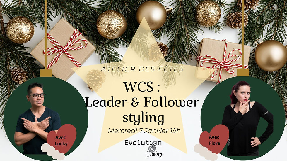 Atelier des fêtes WCS: Follower and Leader styling