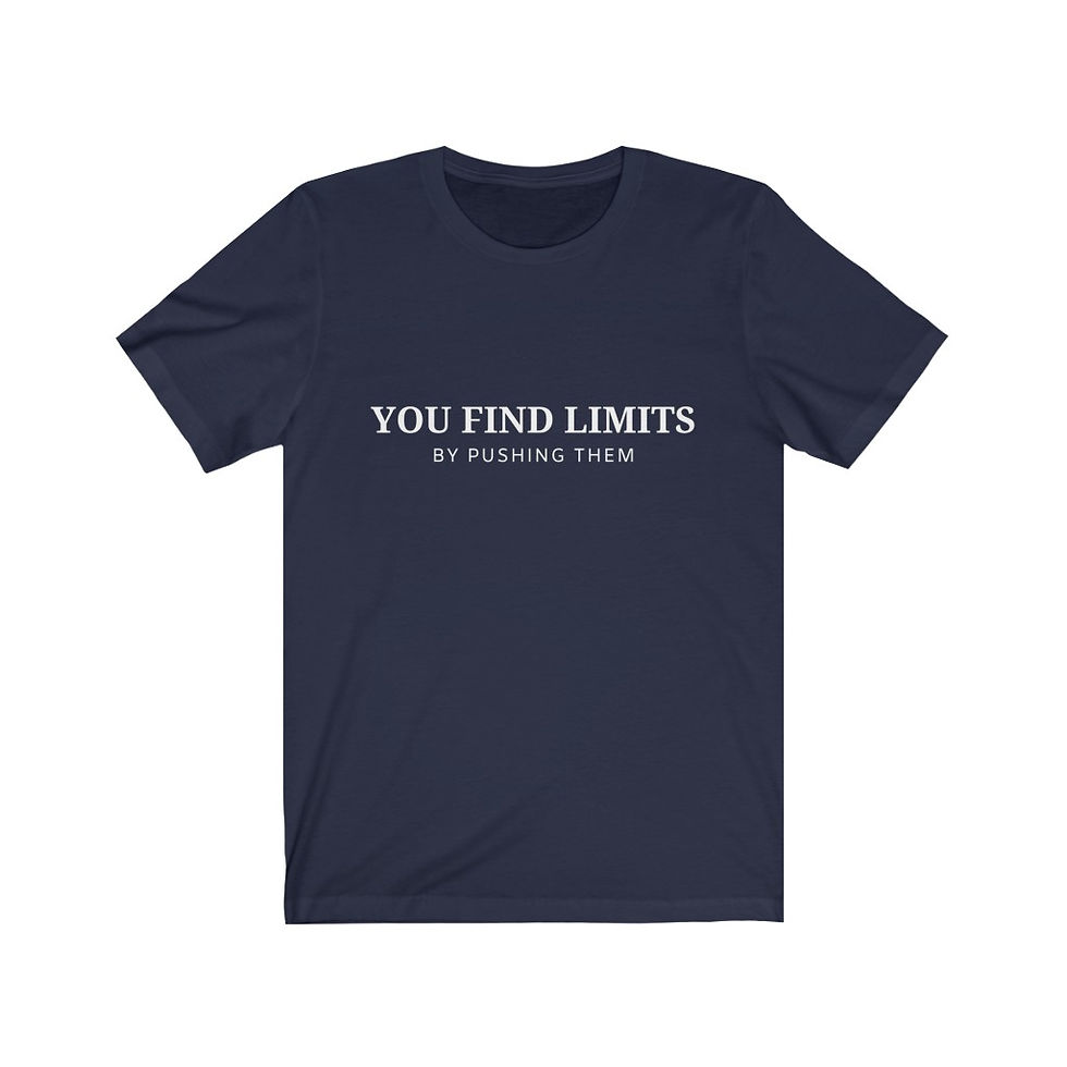 Thumbnail: You Find Limits By Pushing Them - Unisex Premium T-Shirt