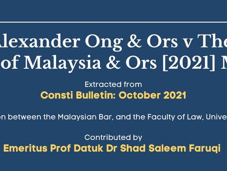 Ivan Alexander Ong & Ors v The Prime Minister of Malaysia & Ors [2021] MLJU 1655
