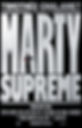 Movie poster for "Marty Supreme" featuring a small figure of a person on large text. Text includes "Timothée Chalamet" and "Dream Big."