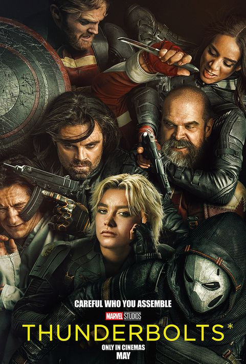 Characters in action poses with intense expressions, weapons drawn. Dark, dramatic background. Text reads: "Thunderbolts, Marvel Studios."