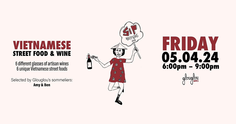 Sip Happens #2 - Vietnamese Street Food & Wine