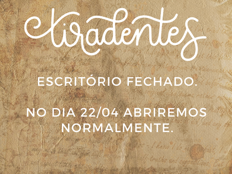 21/04 Tiradentes - Feriado Nacional