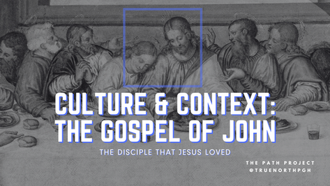 Culture & Context: The Gospel of John