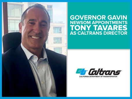 BuildOUT California celebrates Governor Gavin Newsom’s Appointment of Tony Tavares to lead Caltrans!