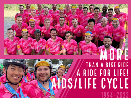 More than a bike ride - A Ride for Life! - AIDS/LifeCycle