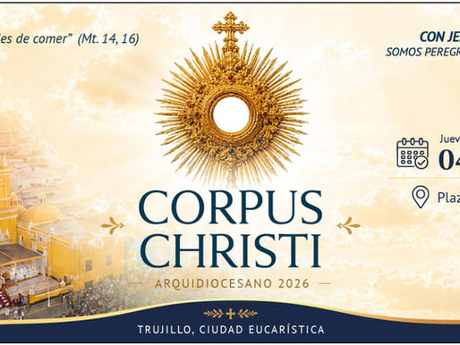 ACTIVIDADES DE LAS II.EE. POR EL CORPUS CHRISTI ARQUIDIOCESANO - TRUJILLO 2026