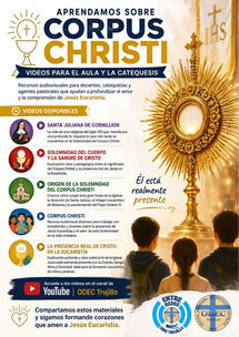 APRENDAMOS SOBRE CORPUS CHRISTI: VIDEOS PARA EL AULA Y LA CATEQUESIS