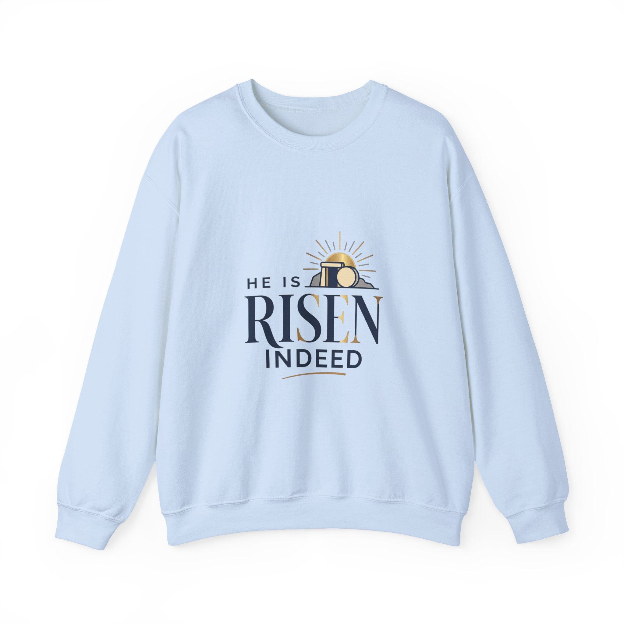 He Is Risen Indeed Sweatshirt | Christian Easter, Resurrection Shirt