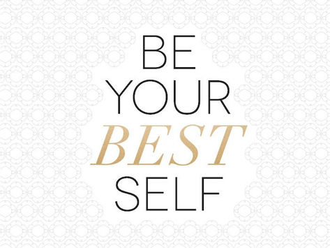 Be yourself..........If you can....