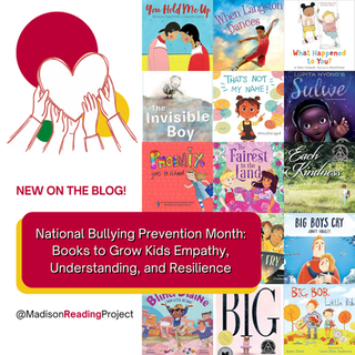 National Bully Prevention Month: Books to Grow Kids Empathy, Understanding and Resilience