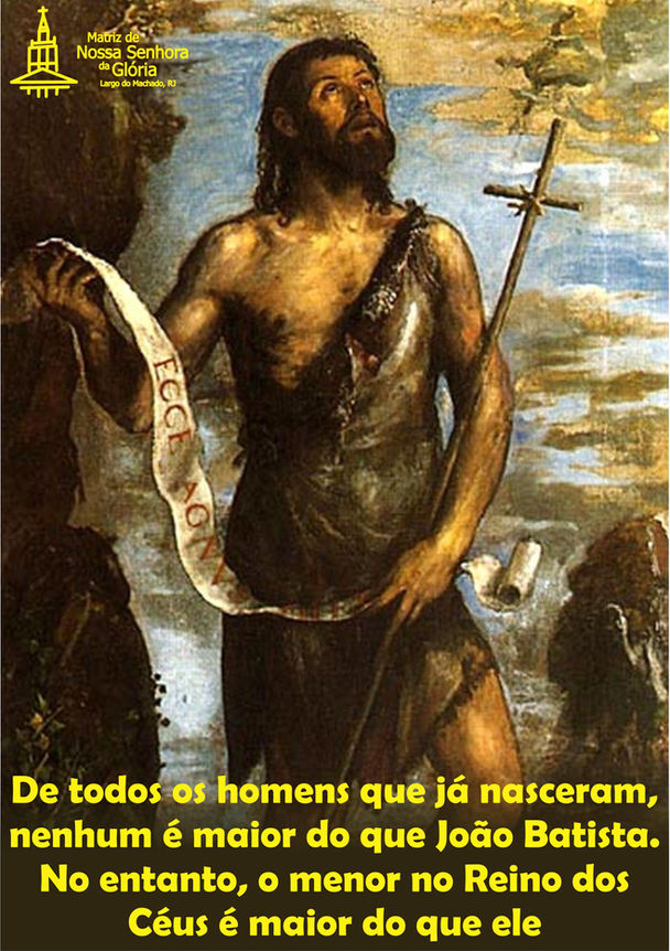 De todos os homens que já nasceram, nenhum é maior do que João Batista. No entanto, o menor no Reino
