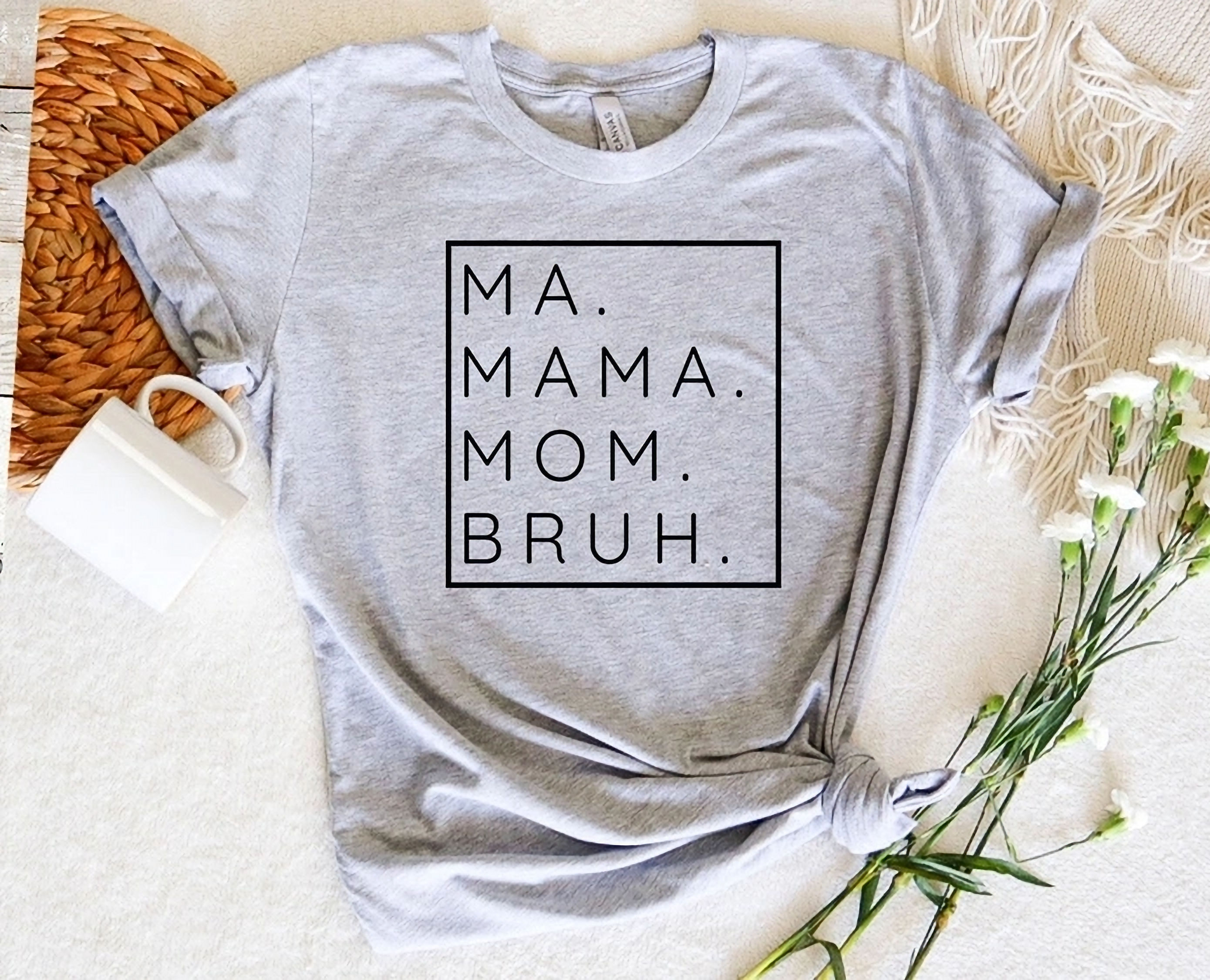 Ma Mama Mom Bruh Short Sleeve Graphic Tee