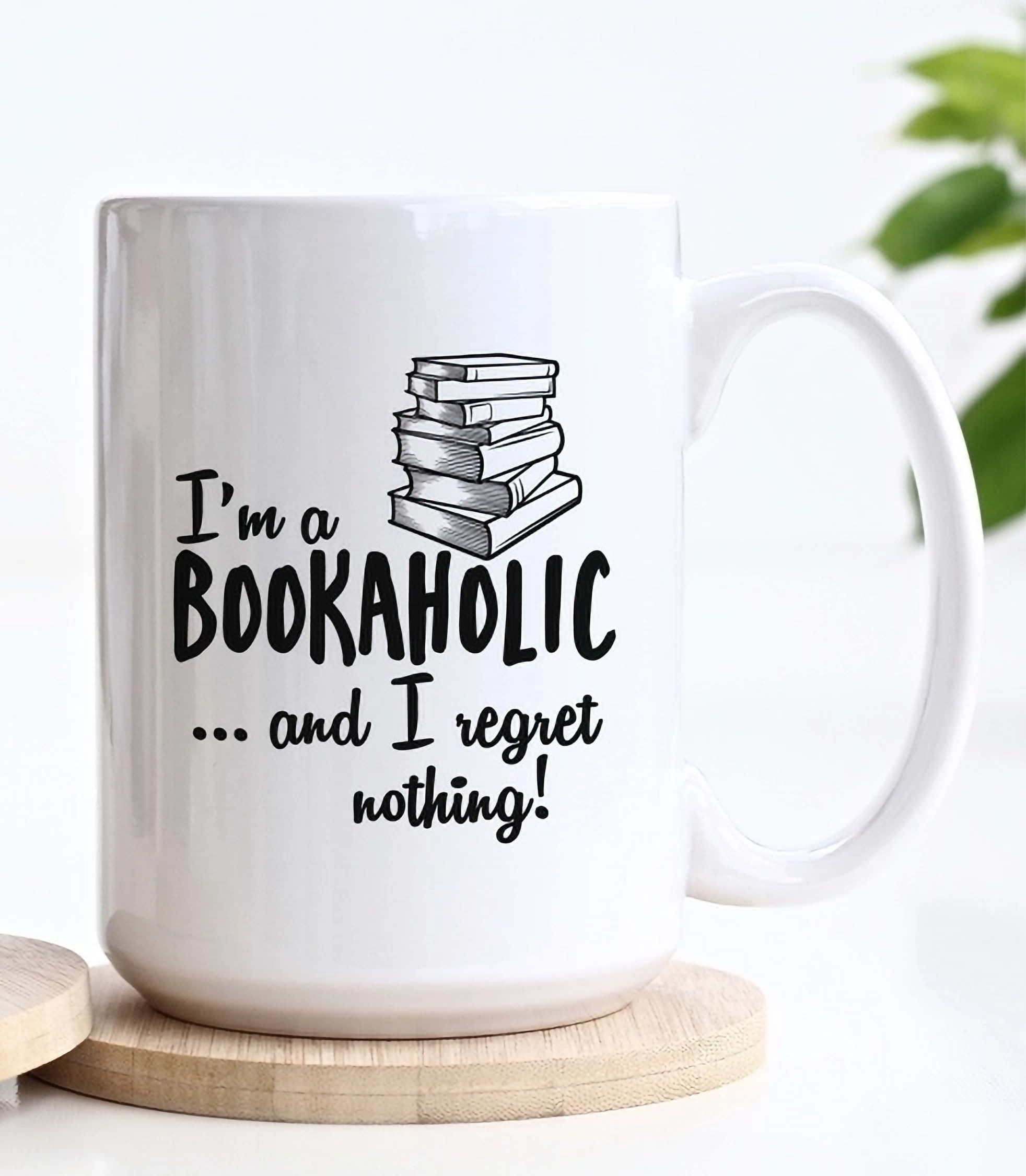 15oz Bookaholic and Regret Nothing Ceramic Mug