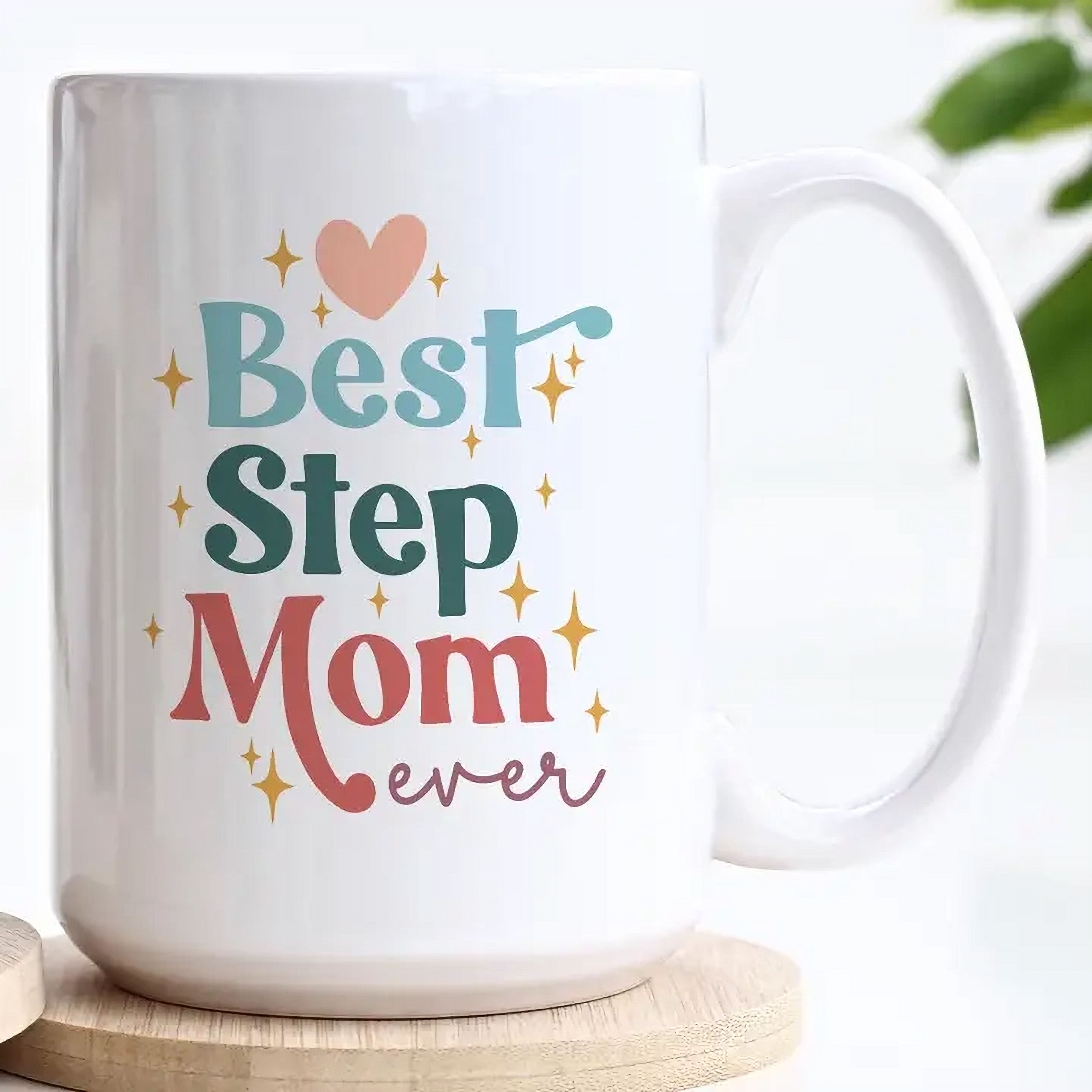 15oz Best Step Mom Ever Ceramic Mug