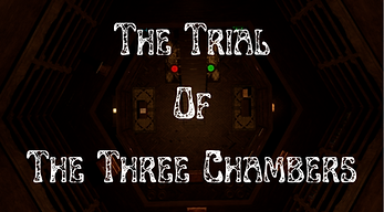 The Trial Of The Three Chambers - Title screen.png