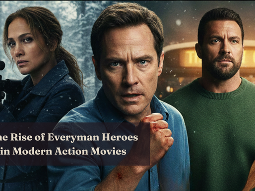 The Rise of Everyman Heroes in Modern Action Movies | Popcorn & Pages