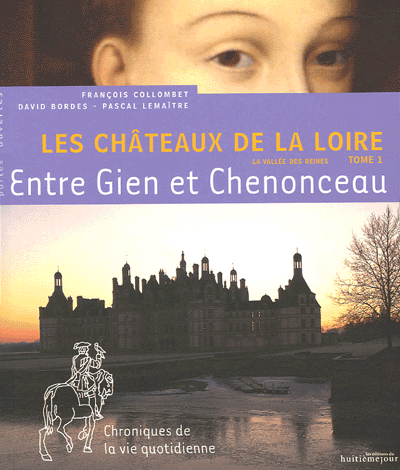 Les châteaux de la Loire