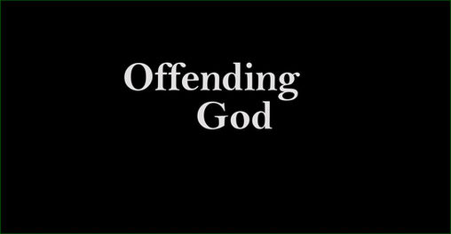 Offending God