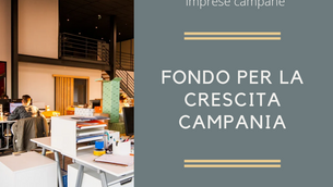 Fondo Regionale per la crescita – 200 milioni per le imprese campane