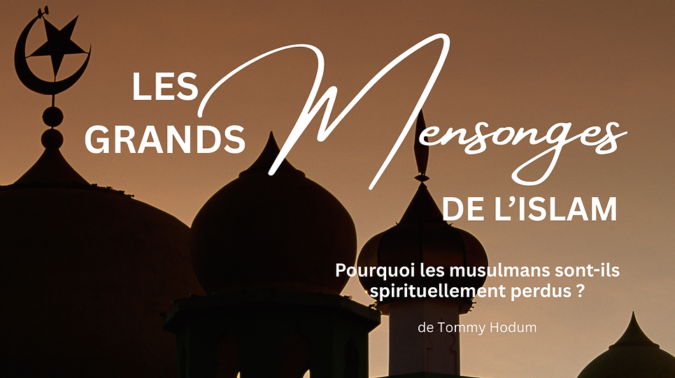Les Grands Mensonges de l'Islam 