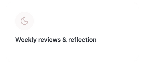 Weekly reviews and reflection.png