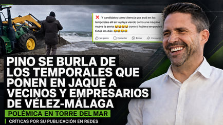 Pino roza lo desagradable y se burla de los temporales y su impacto en el litoral de Vélez-Málaga