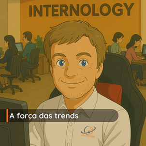 A força das Trends