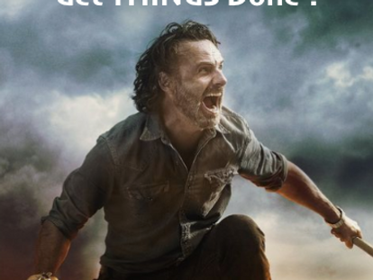 WHO Are The ONES WHO Get THINGS Done !