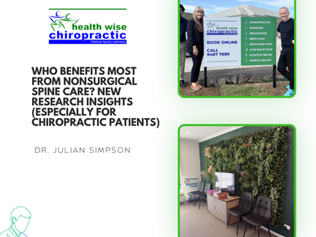 Who Benefits Most from Nonsurgical Spine Care? New Research Insights (Especially for Chiropractic Patients)
