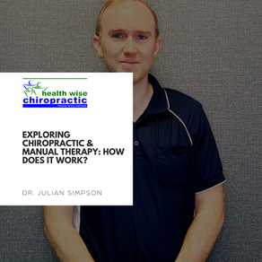Exploring Chiropractic & Manual Therapy: How Does It Work?