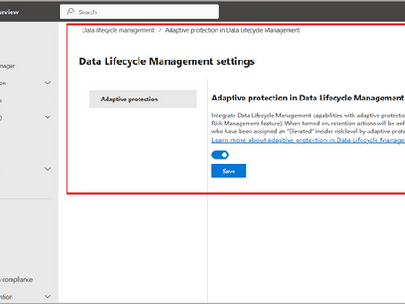 Microsoft Purview: Gerenciamento do ciclo de vida dos dados agora tem integração com a proteção adaptável