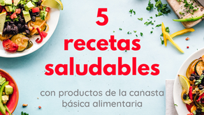 5 recetas saludables con productos de la canasta básica alimentaria