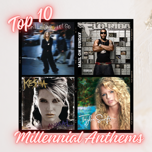 10 Unforgettable Millennial Anthems