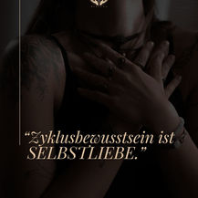 Zyklusbewusstsein ist Selbstliebe