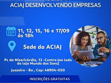 ACIAJ promove semana de oficinas gratuitas para empreendedores em Juazeiro