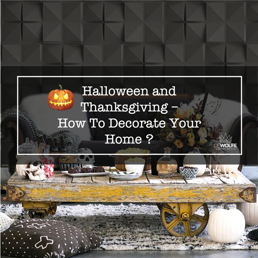 Halloween and Thanksgiving How To Decorate Your Home