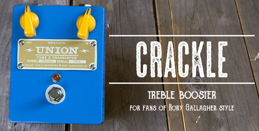 UNION Tube & Transistor Crackle