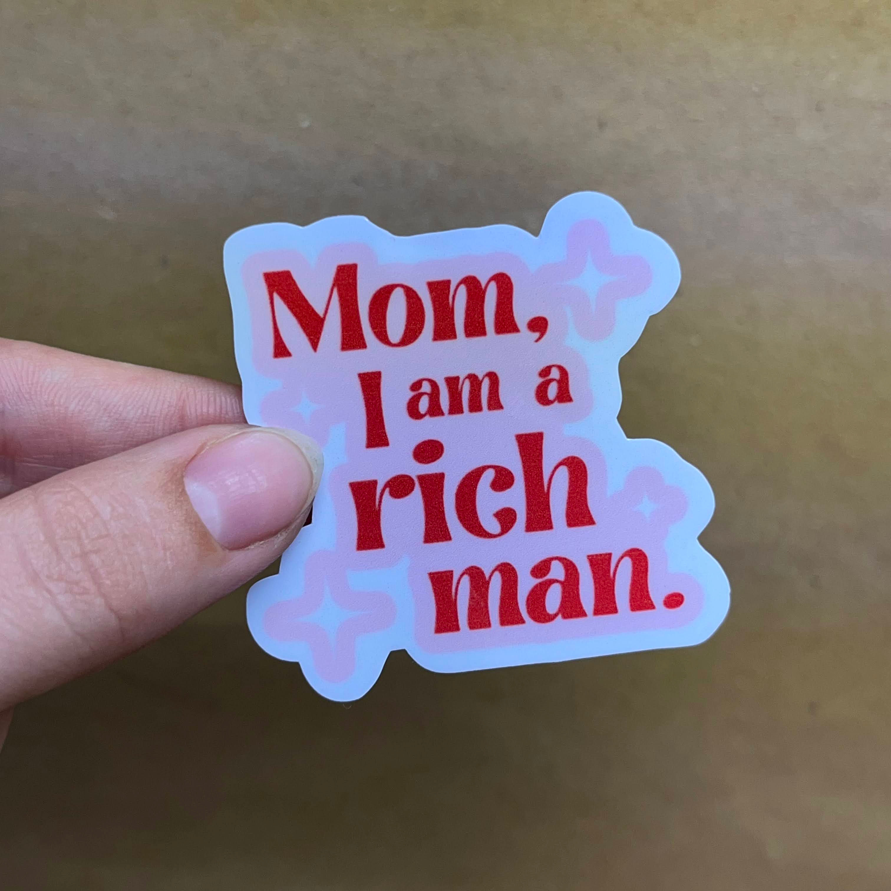 Mom, I am the rich man. - Pequeno