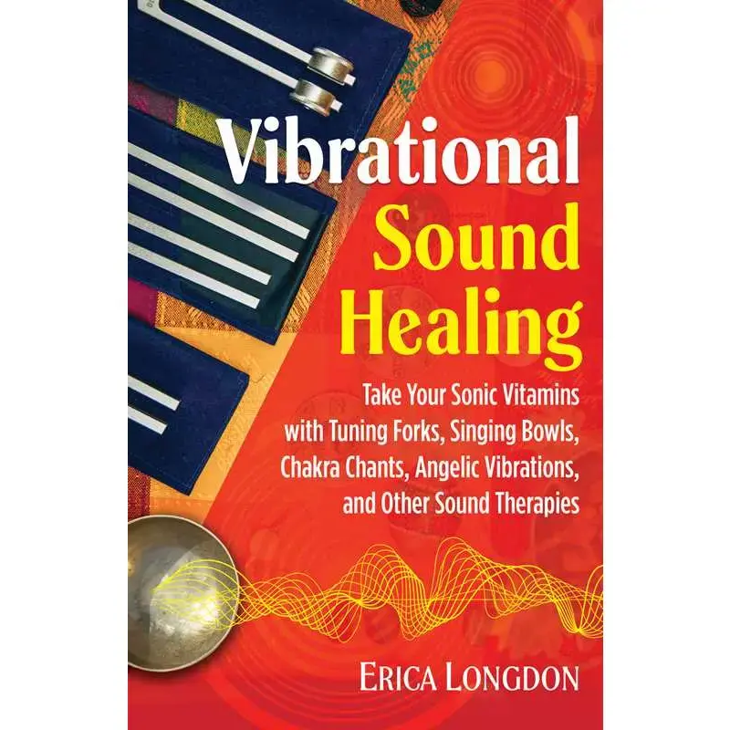 Vibrational Sound Healing Book