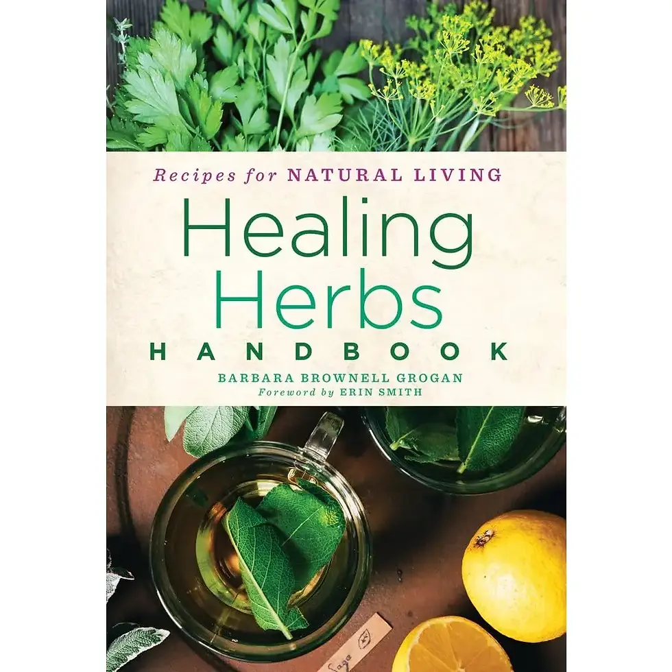 Healing Herbs Handbook