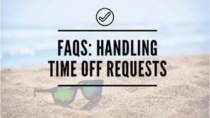 FAQs: Handling Time Off Requests