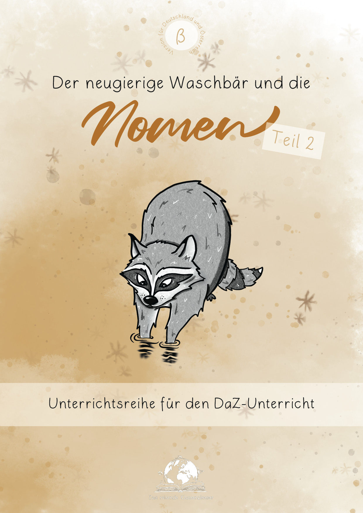 Der neugierige Waschbär und die Nomen Teil 2 (ß)