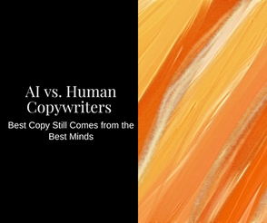 AI vs. Human Copywriters: Why the Best Copy Still Comes from the Best Minds in Marketing