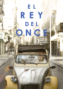 EL REY DEL ONCE.
Dir. Daniel Burman.