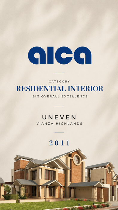 AICA 2011 award cover featuring the Residential Interior – Big Overall Excellence category for Uneven's Vianza Highlands project.