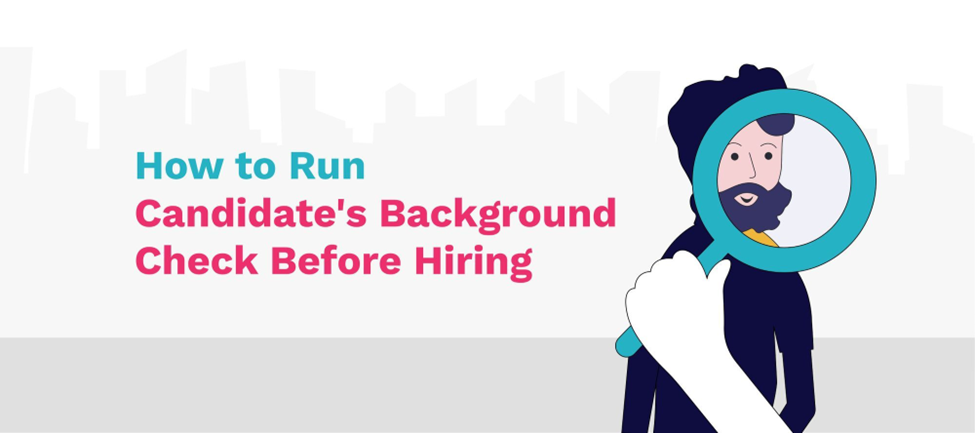 How Companies Run Background Checks?