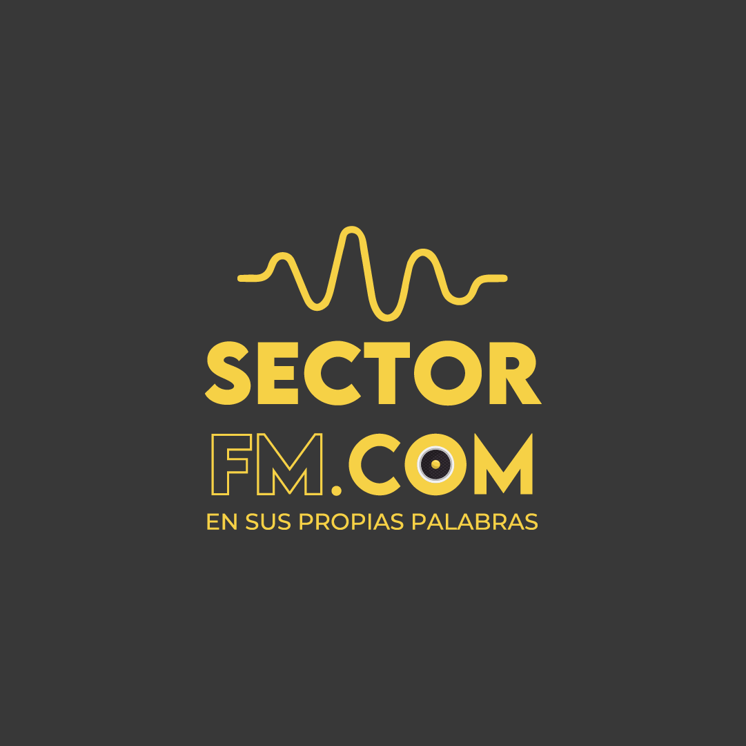 Foto del escritor: Sector FM