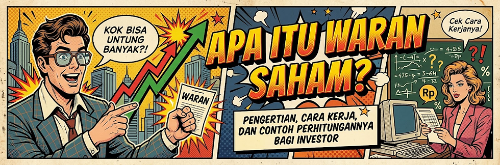 Apa itu Waran Saham: Pengertian, Cara Kerja, dan Contoh Perhitungannya bagi Investor