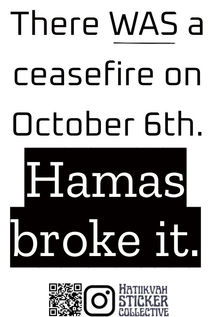 A message highlights the broken ceasefire on October 6th and calls attention to Hamas's role in the incident